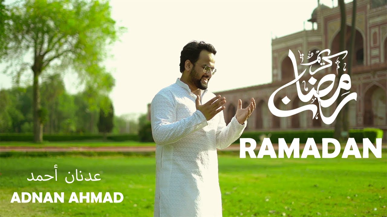 Adnan Ahmad - Ramadan (Hindi/Urdu) | Music Video | Ramadan Special 2022