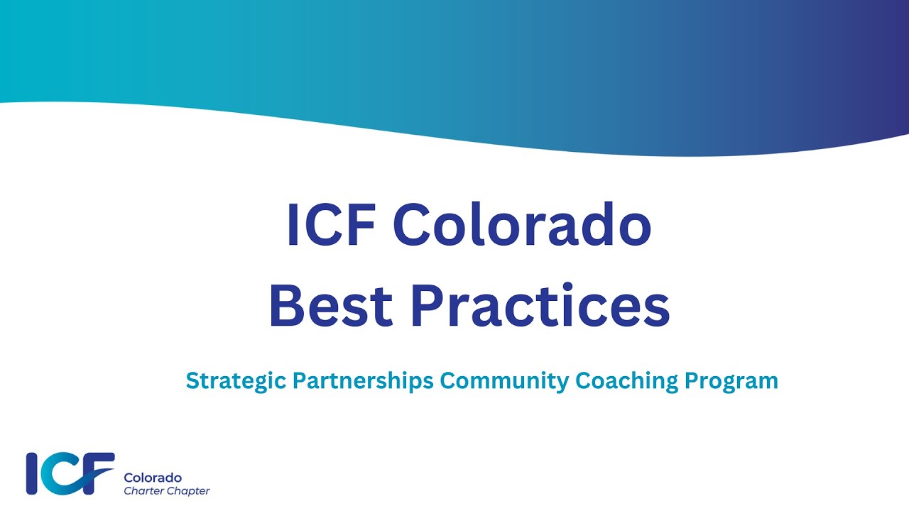 ICF Colorado Best Practices - Strategic Partnerships