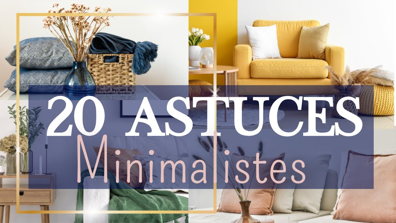 20 Méthodes Astuces & Techniques de Minimalisme