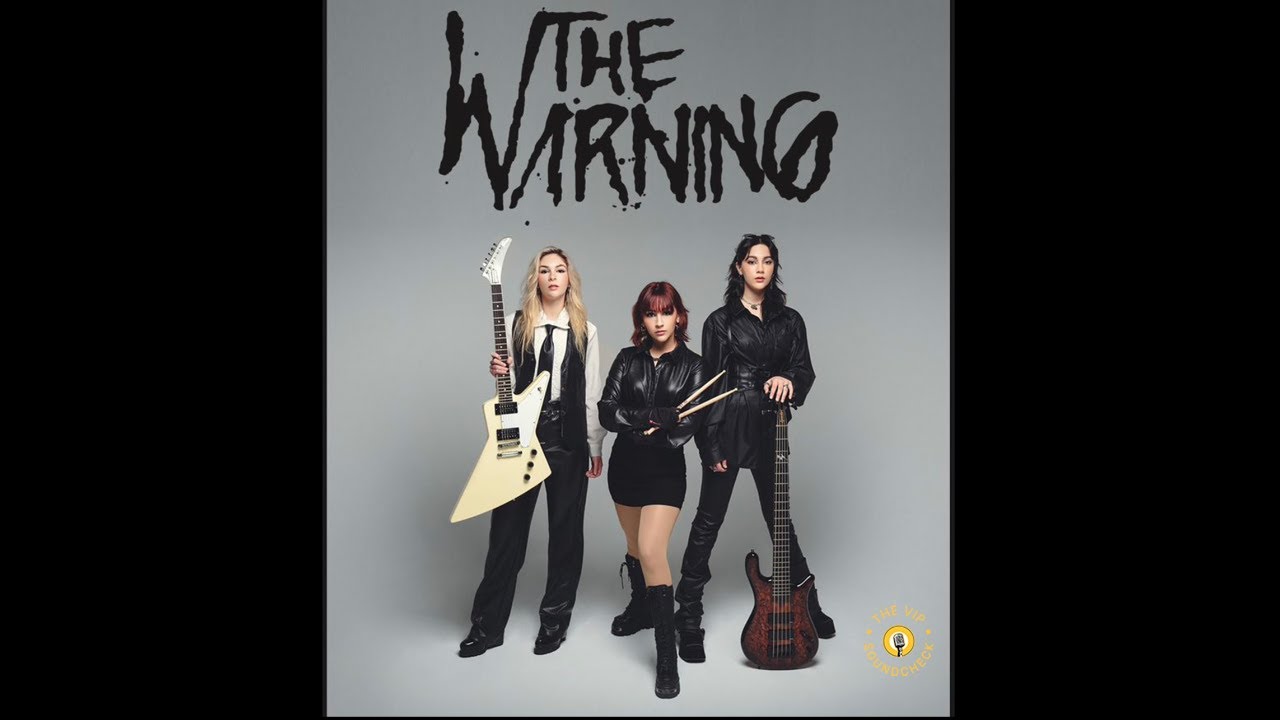 The Warning Artist Spotlight - Chart Topping Sisters Rock Trio From Mexico