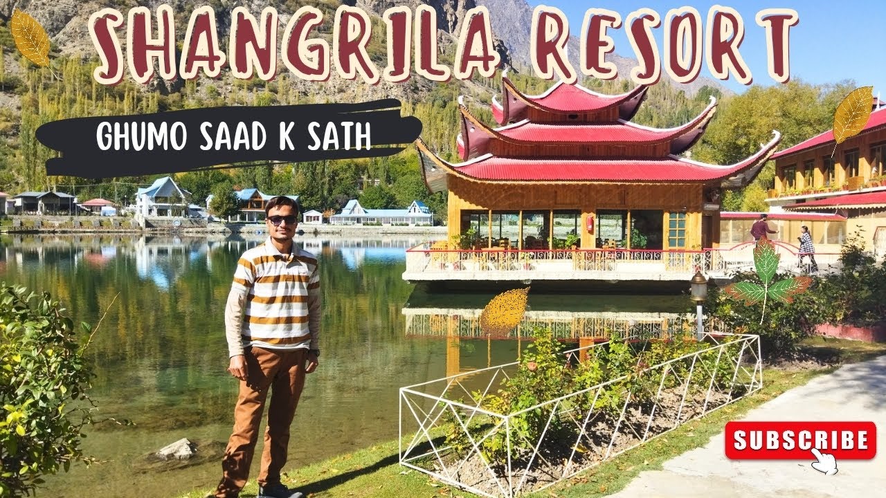 SHANGRILA RESORT & LOWER KACHURA LAKE SKARDU