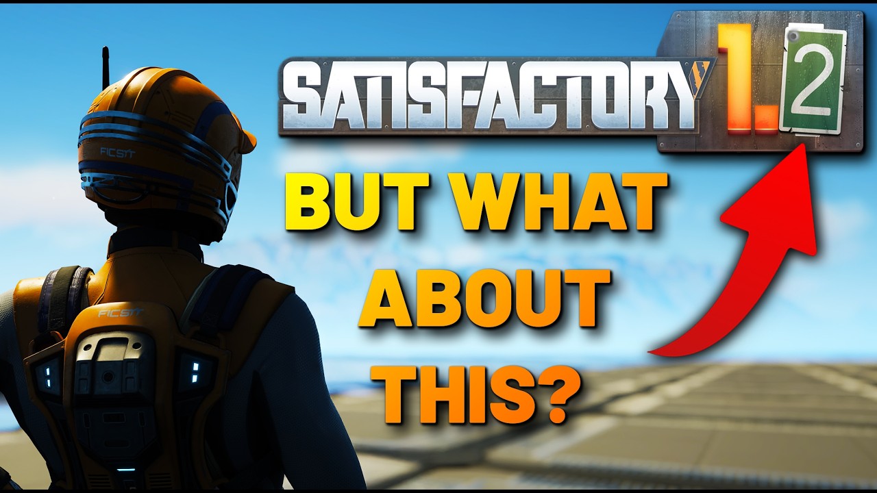 We Were Right! Satisfactory 1.2 Experimental Date Confirmed