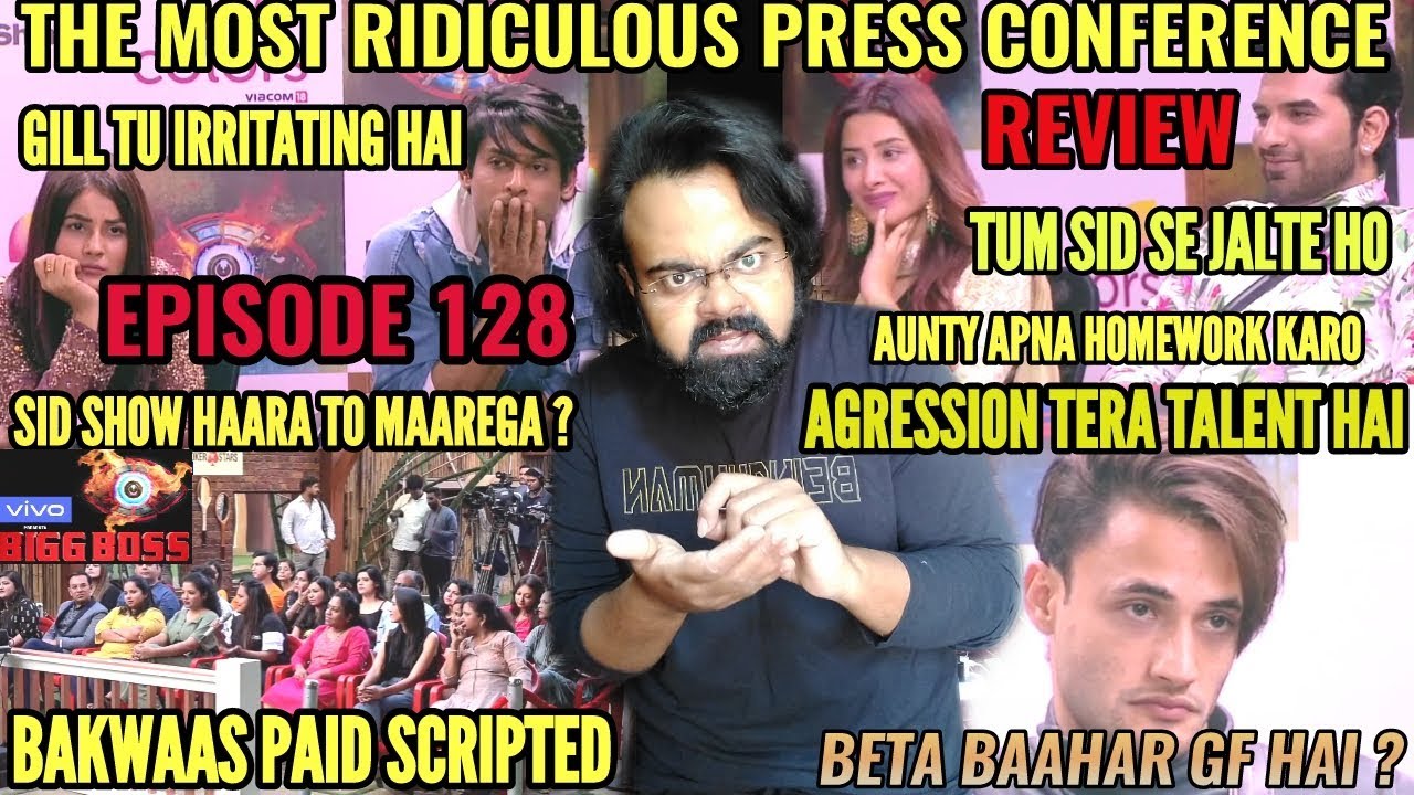 BIGG BOSS 13 REVIEW | EPISODE 128 | PRESS CONFERENCE FAKE DRAMA | SIDNAAZ | MAHIRA vs PARAS FIGHT