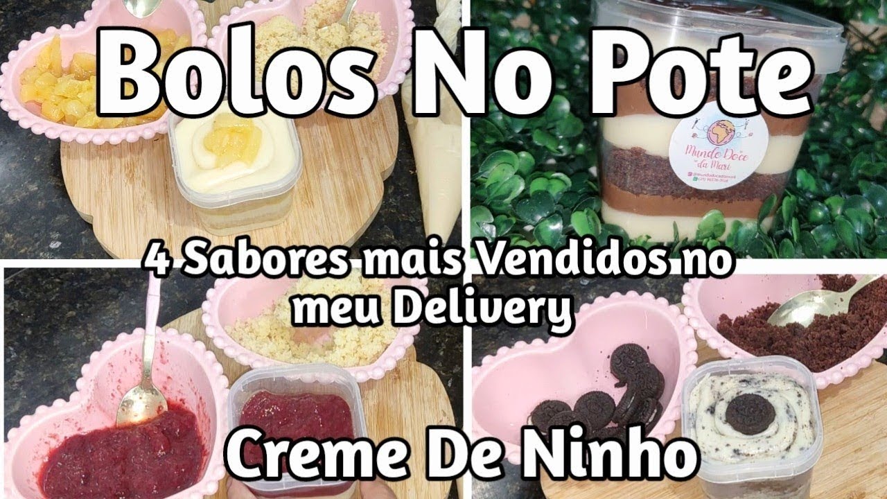4 Sabores de Bolos no pote com 1 Base / Creme de Ninho
