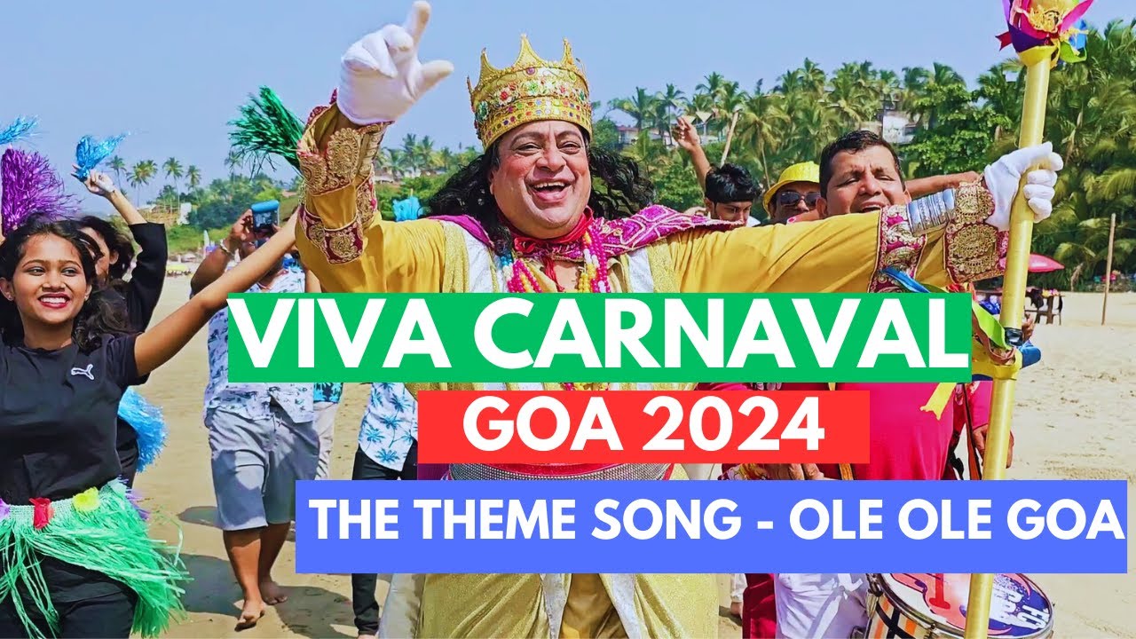 OLE OLE GOA -  CARNAVAL THEME SONG 2024 ( Official Music Video) - Colin Dias Ft Roque Lazarus