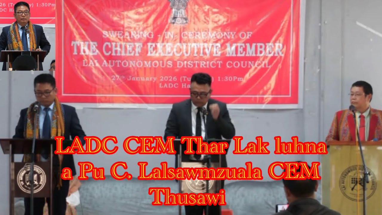 LADC CEM tharin EM tur mi 4 a puang, CEM thar thusawi tha em em mai chu le