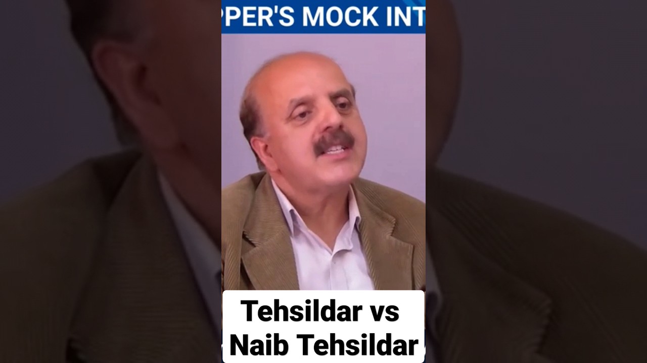 Difference between Tehsildar and Naib Tehsildar by Sh Chaman Dilta ji Retd. HAS