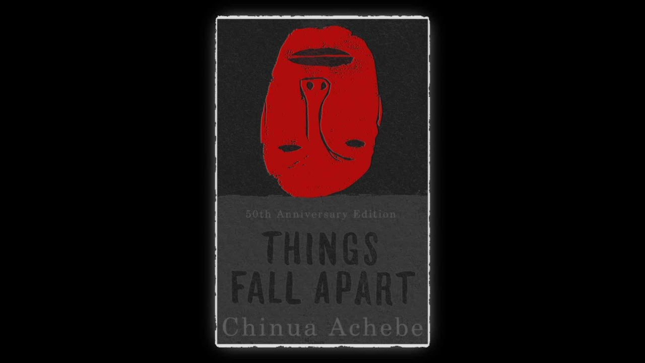 THINGS FALL APART explained in 15 minutes