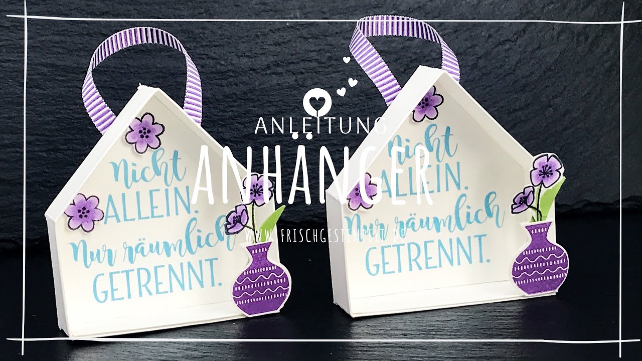 Häuschen Anhänger🏠#sharesunshine🏠 Covid-19 Aktion🏠Stampin' Up!