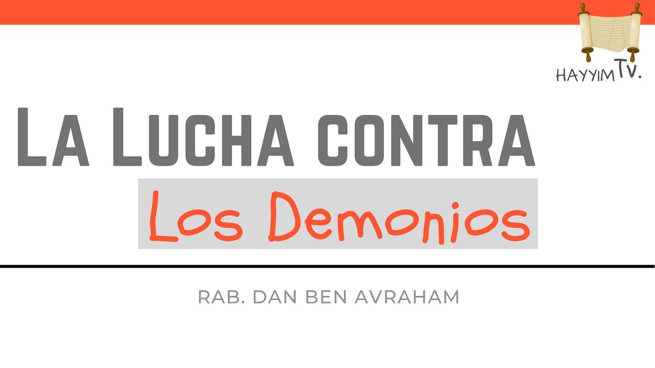 La Lucha contra los Demonios