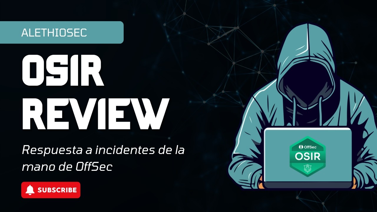 Reseña: Certificación OSIR de OffSec