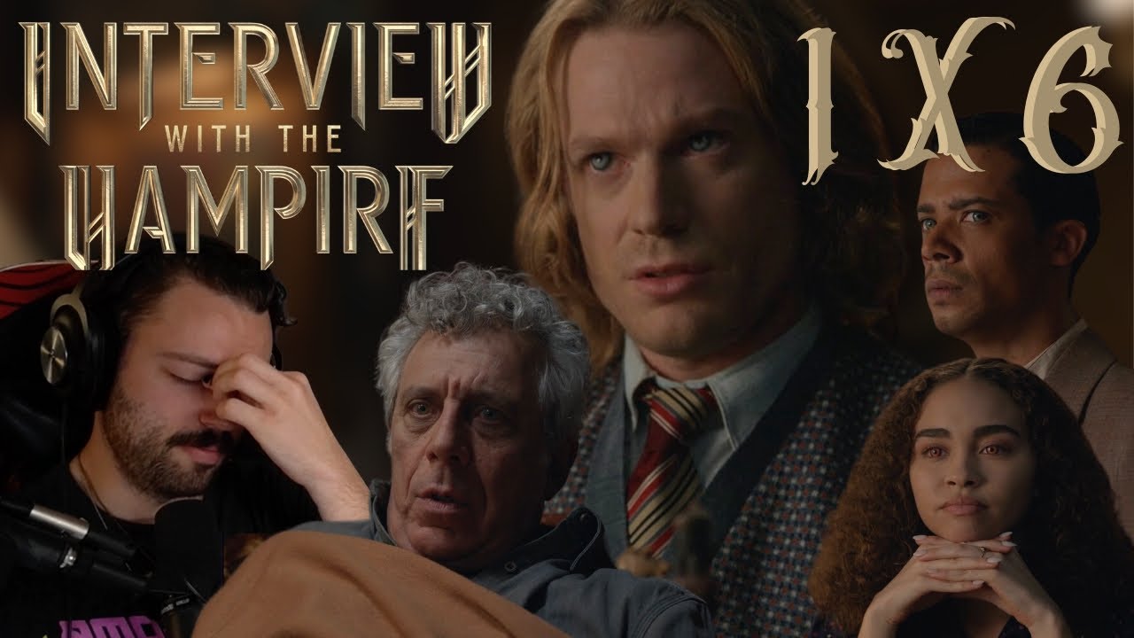 Interview with the Vampire - Ep.1X6 