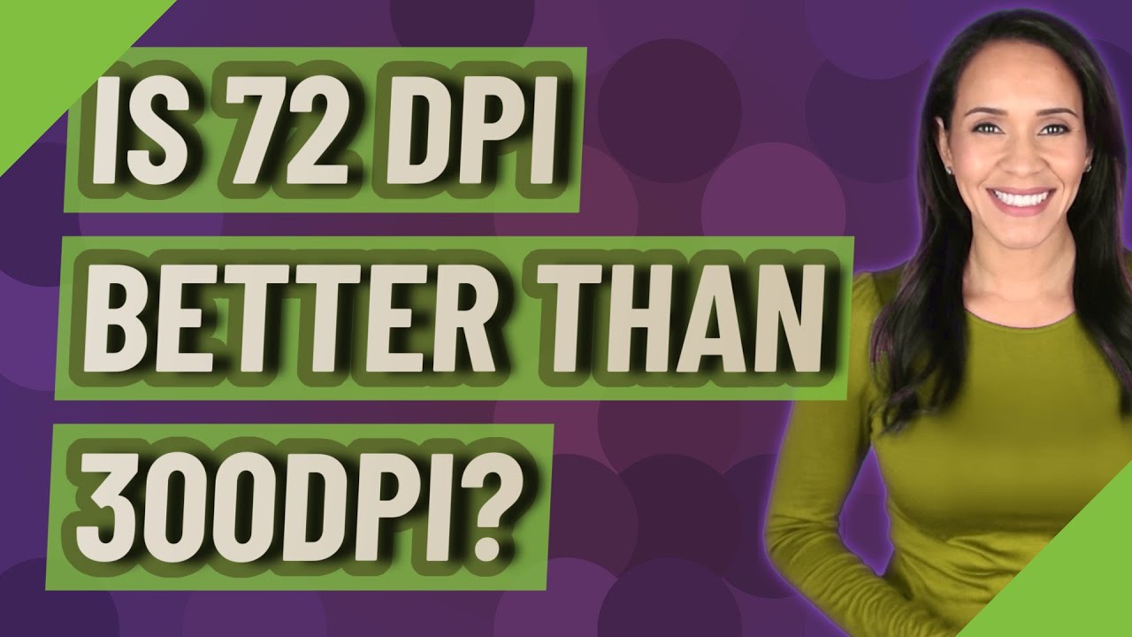 Czy 72 dpi jest lepsze niż 300 dpi?
