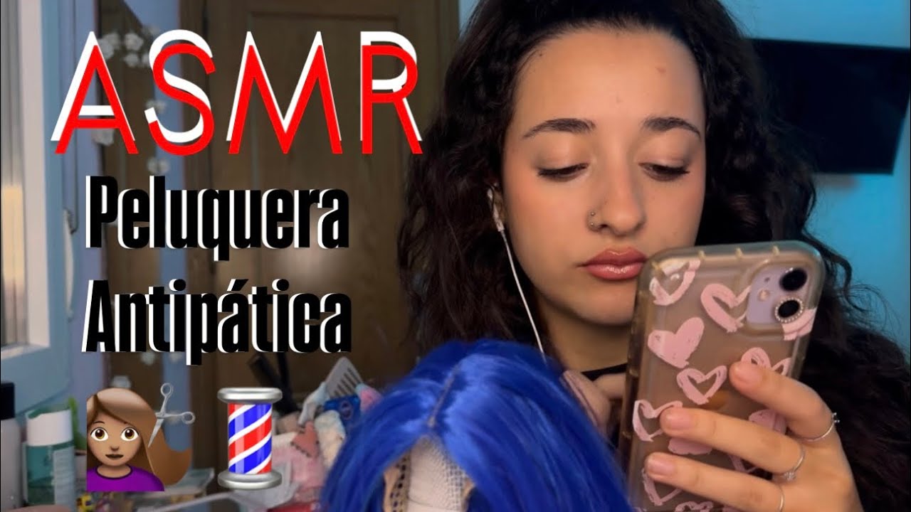 ASMR | Roleplay peluquera Antipática | Español 💇🏽‍♀️💈