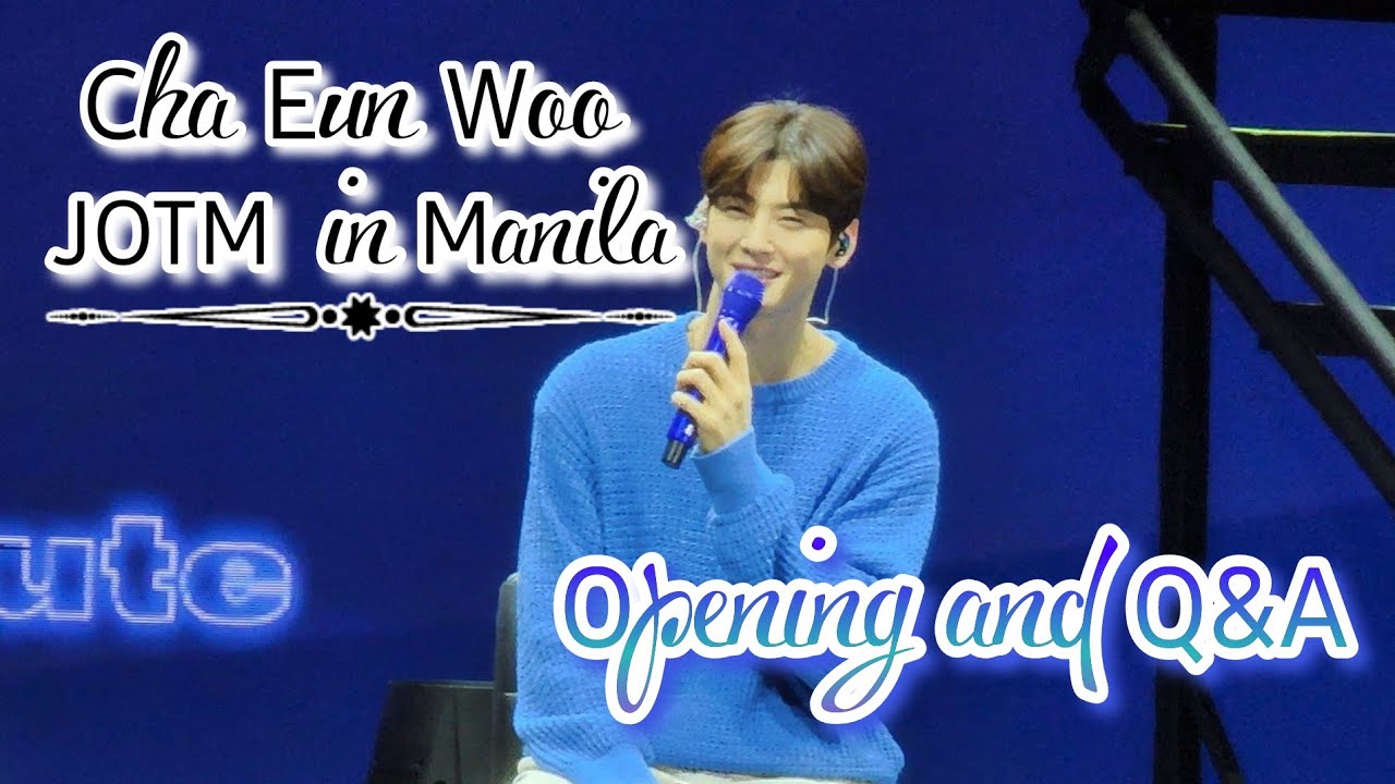 Cha Eun Woo - Starry Caravan | JOTM 2022 Fan meeting in Manila | Opening and Q&A