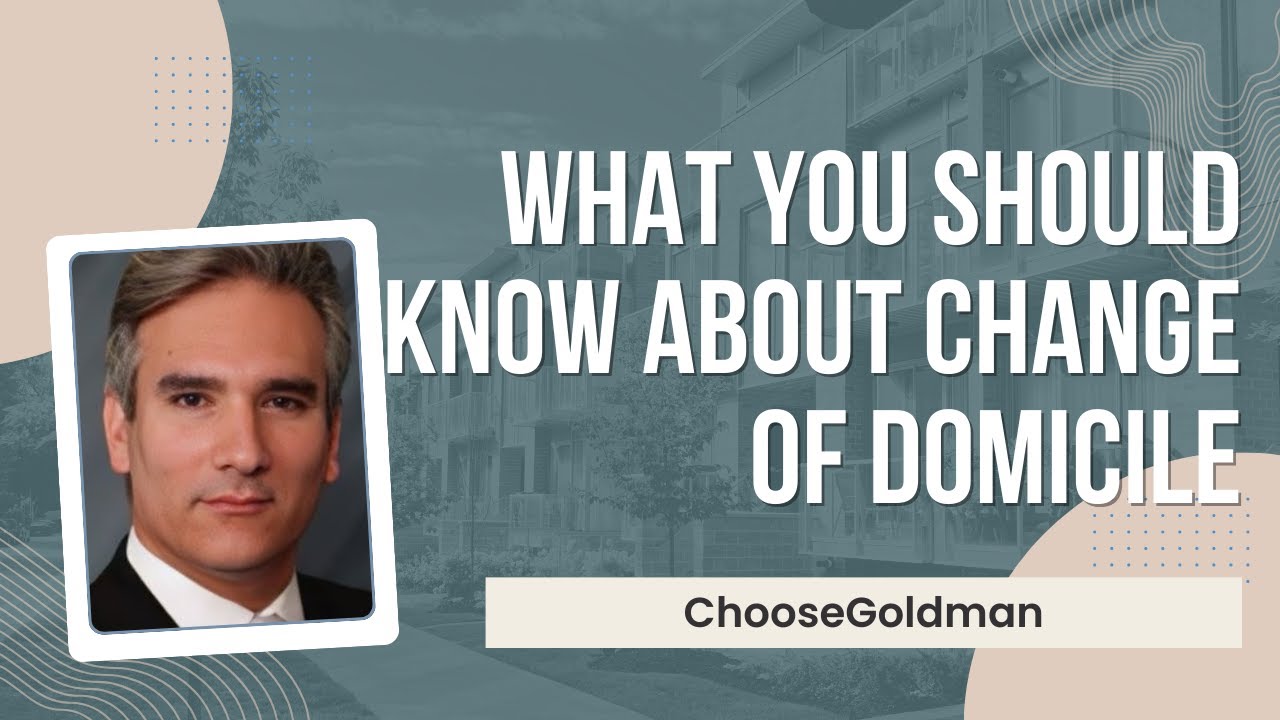 What [You Should Know About Change Of Domicile] - ChooseGoldman.com