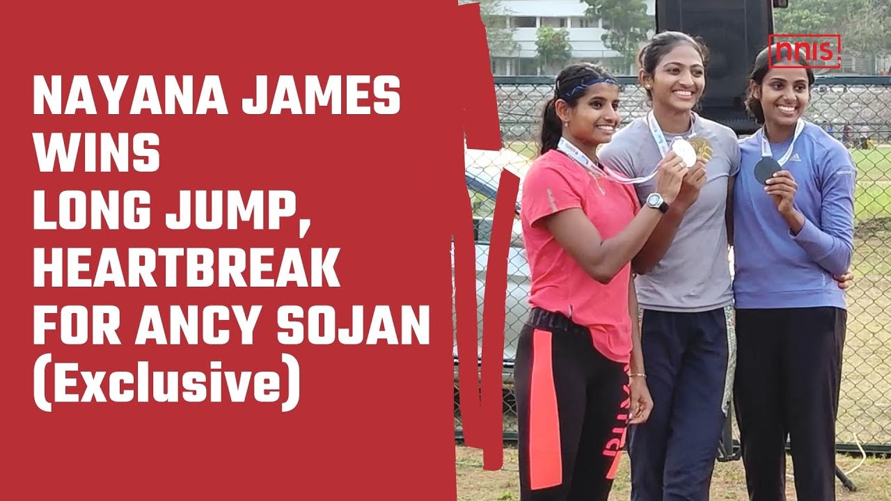 Nayana James Wins Long Jump, Heartbreak For Ancy Sojan Exclusive