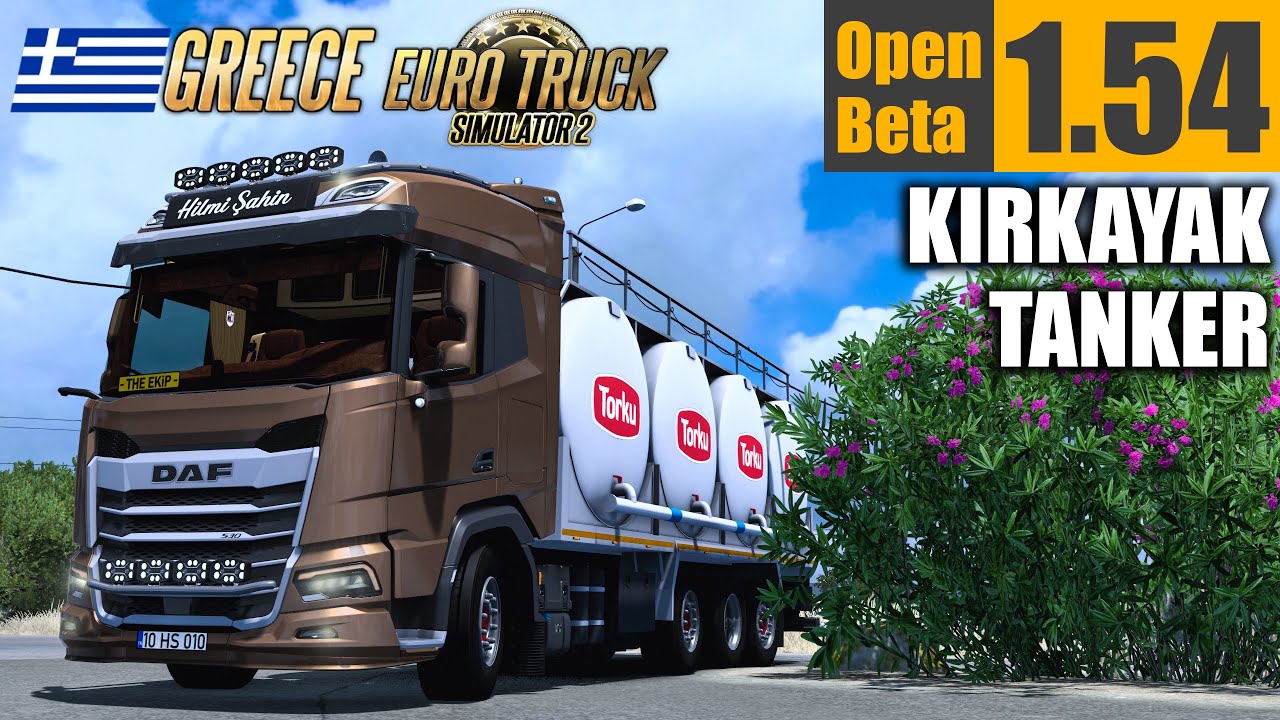 Kırkayak Tanker !! Daf Mega Kamyon Modu | Ets2 Greece Map 1.54 Beta !!