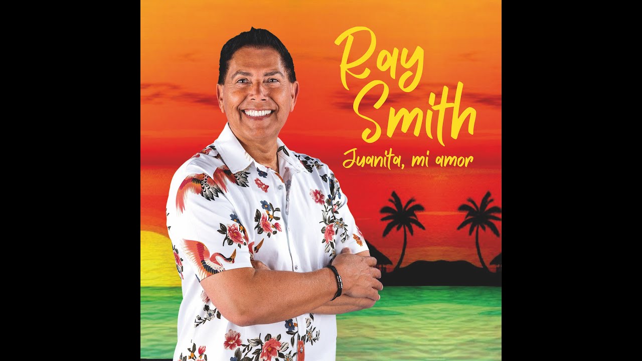Ray Smith - Juanita, Mi Amor  (Officiële Videoclip)