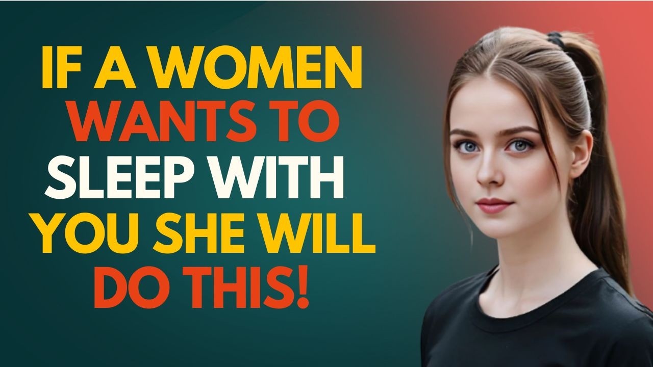 If a Woman Wants Intimacy With You, She Will Always Do These 6 Things Psychology