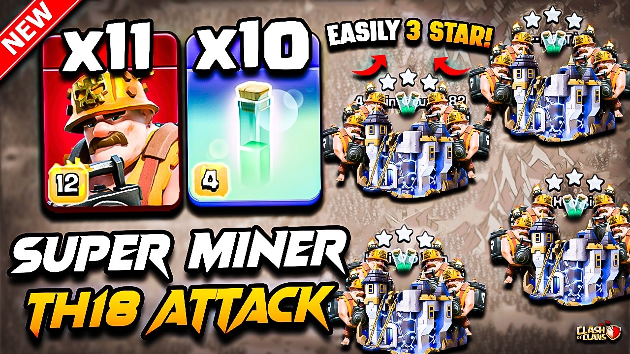 Th18 SUPER MINER Attack Clash of Clans | Best TH18 Attack Strategy With SUPER MINER (Town Hall 18)