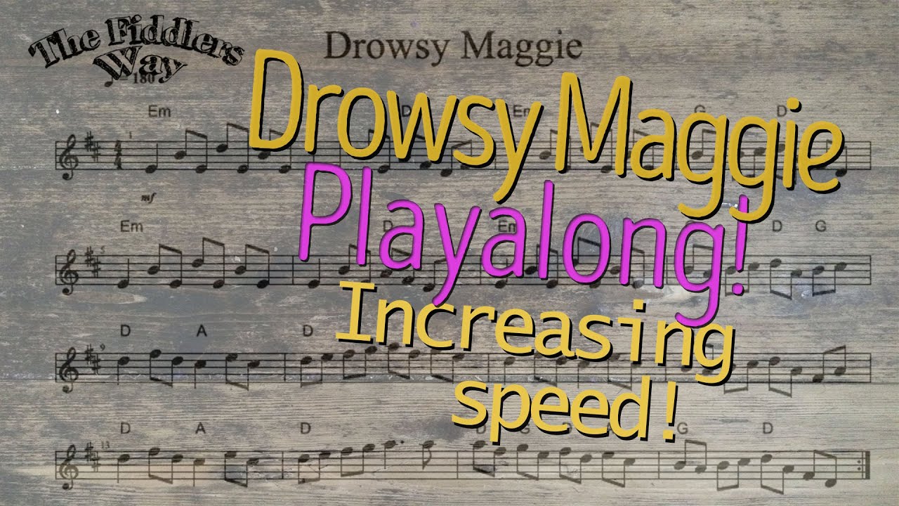 Drowsy Maggie Playalong (Getting Faster) Sheet Music Version