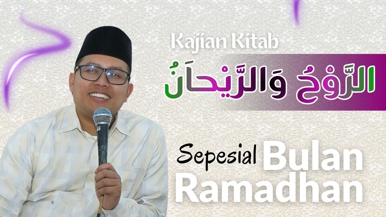 Kajian Kitab Arrouhu warroihan // Ramadhan 1447 H
