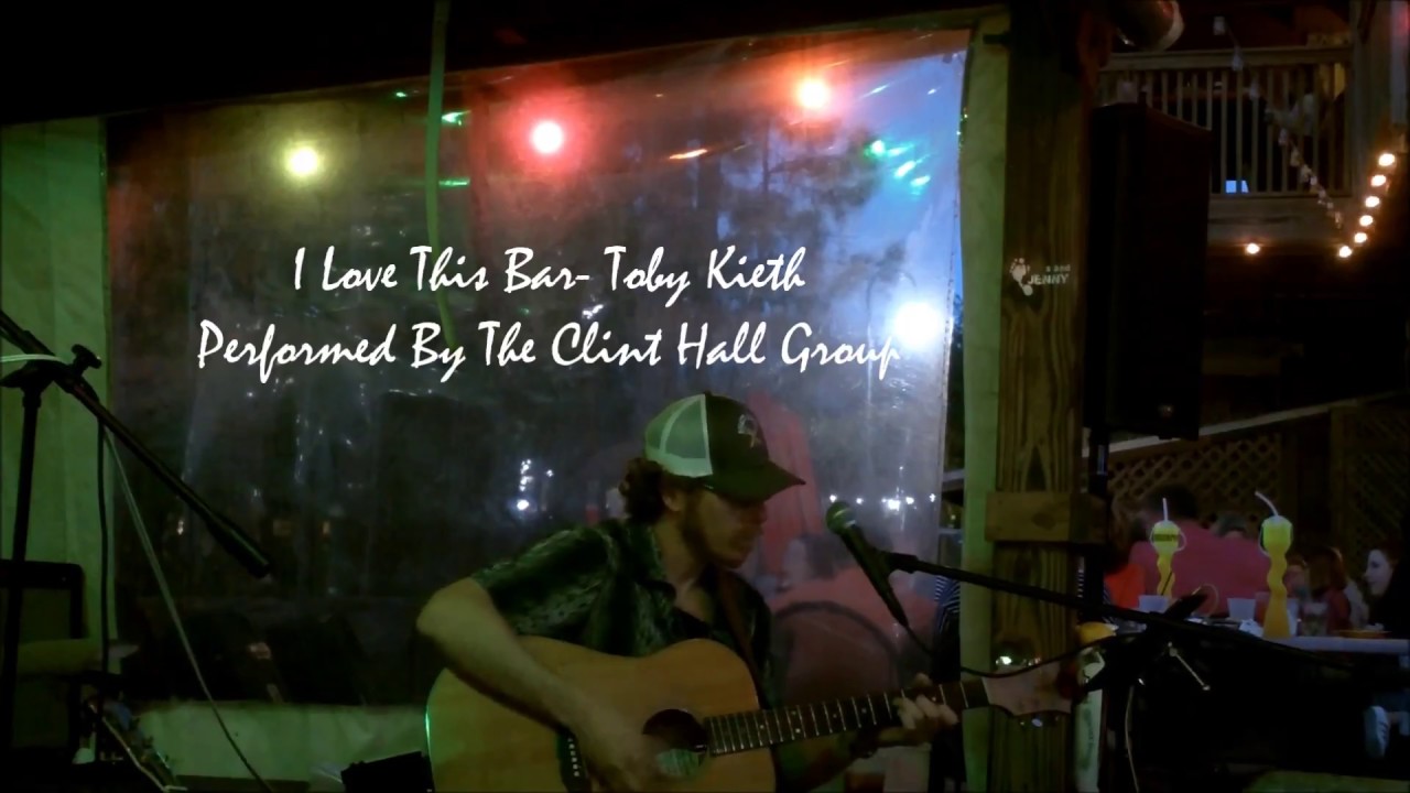 I Love This Bar- The Clint Hall Group