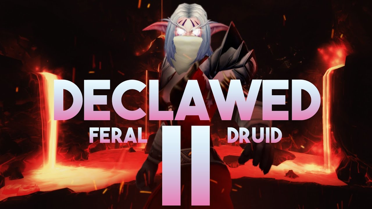 Declawed 2 (Feral Druid PvP Montage)