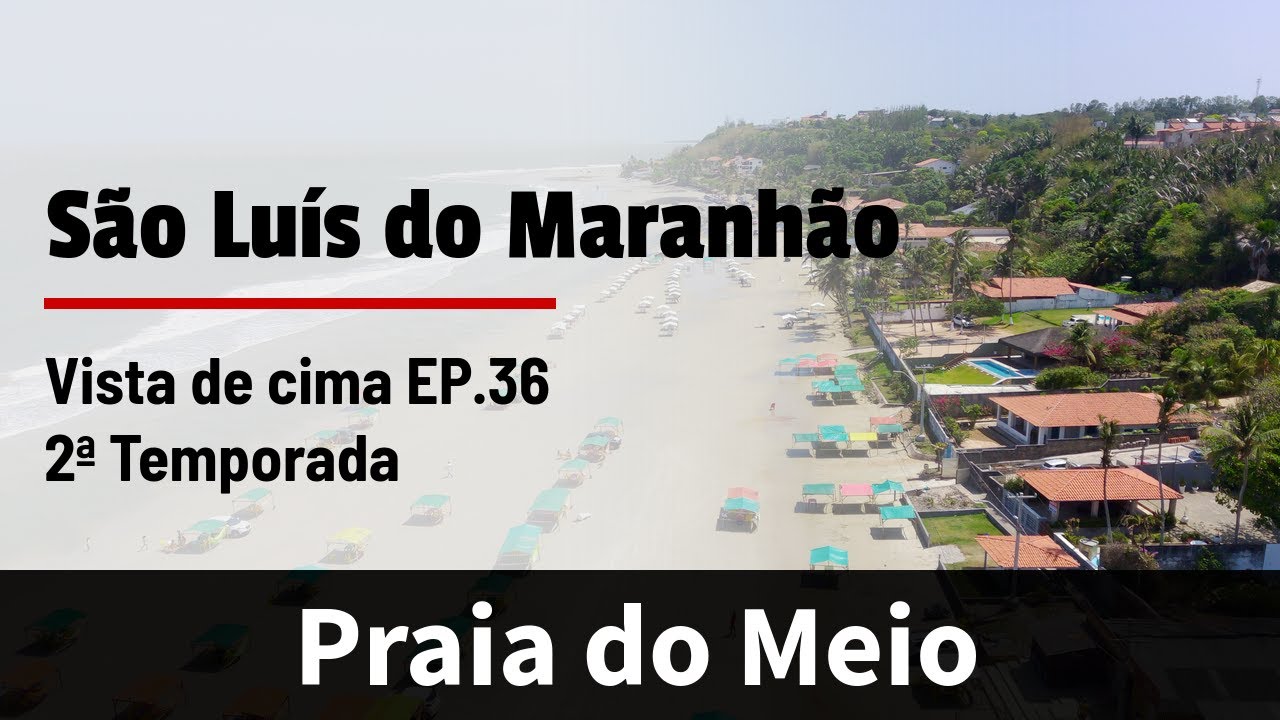 São Luís vista de cima. (EP.36 T02) 4K. Praia do Meio #praiadomeio #saoluismaranhao #slzma #saoluis