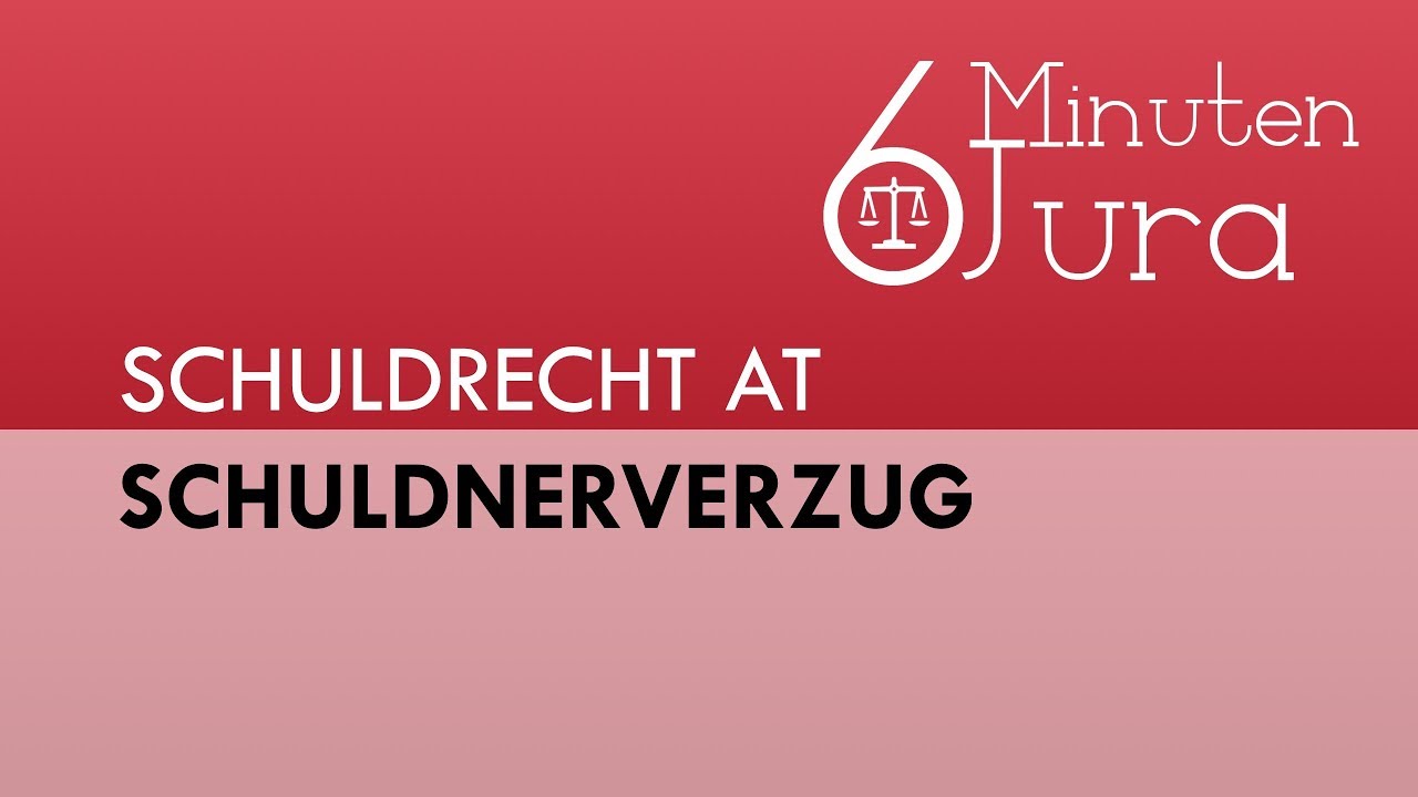 Der Schuldnerverzug #6