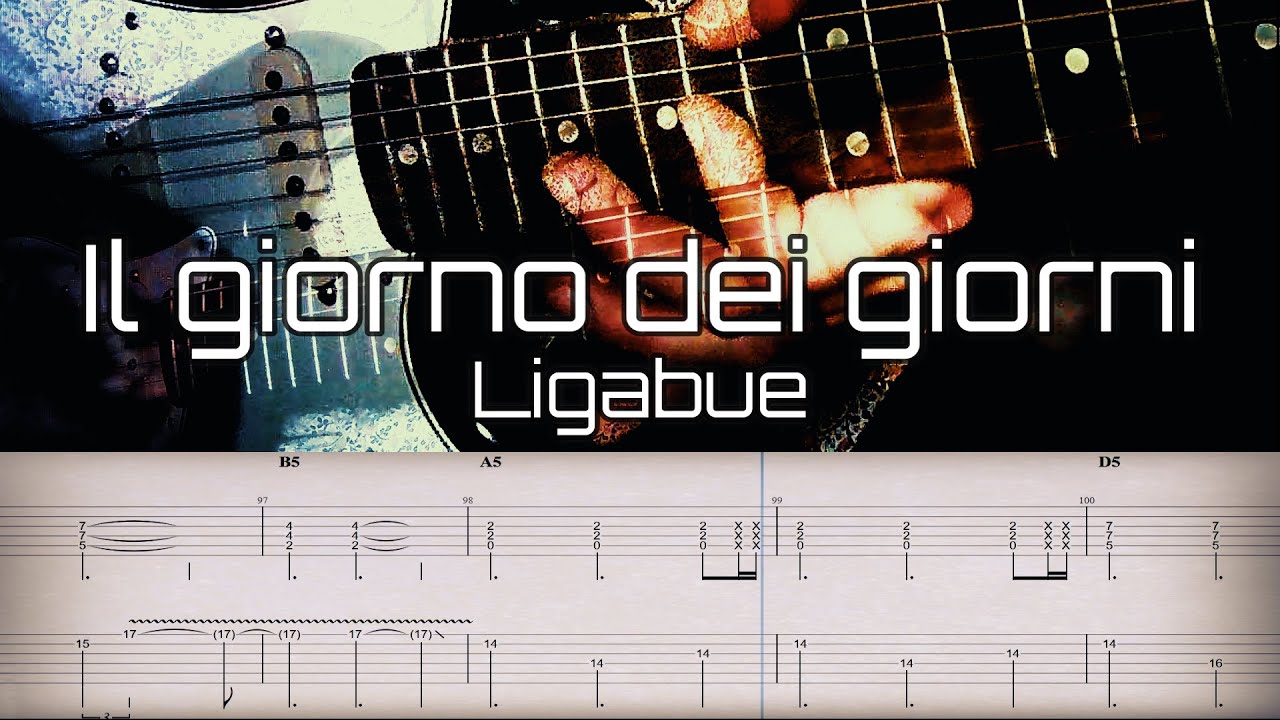 Il Giorno dei Giorni - Ligabue | Full TABS | Guitar Cover | Tutorial