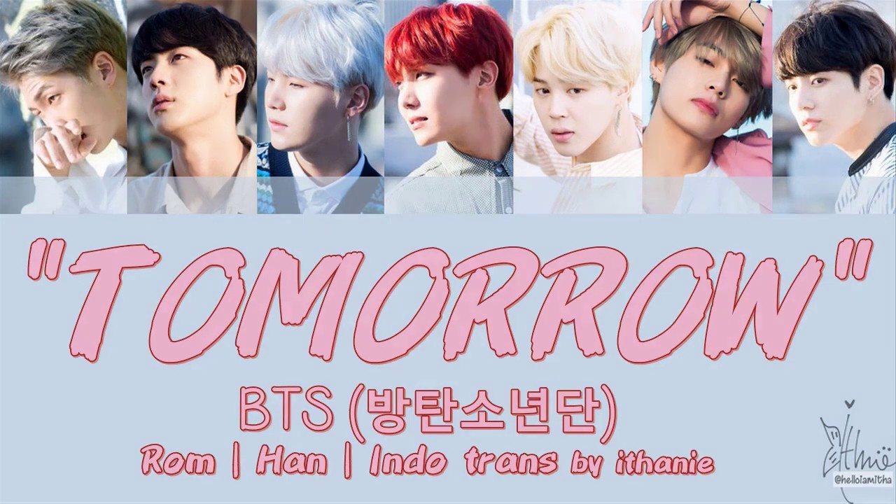 BTS (방탄소년단) - TOMORROW (Lirik Terjemahan Indonesia)