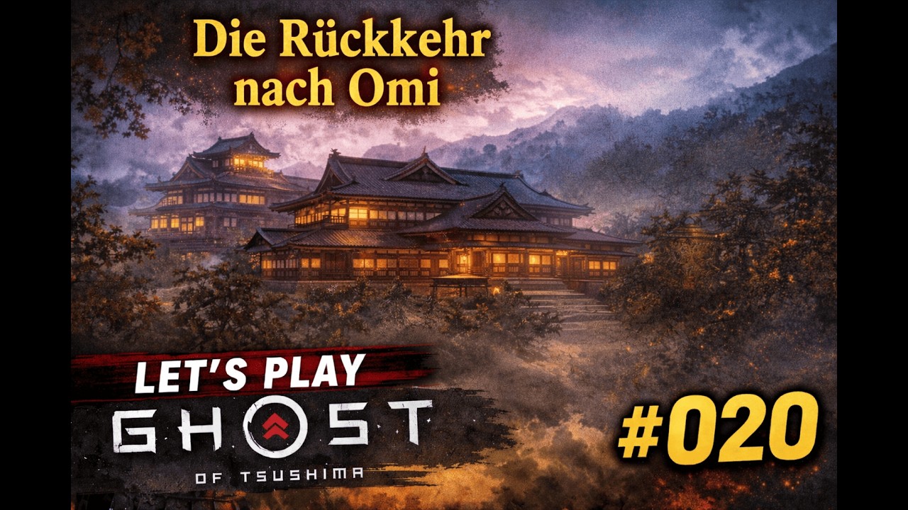 Die Rückkehr in Die Heimatstadt Omi    Lets Play Ghost of Tsushima  #020