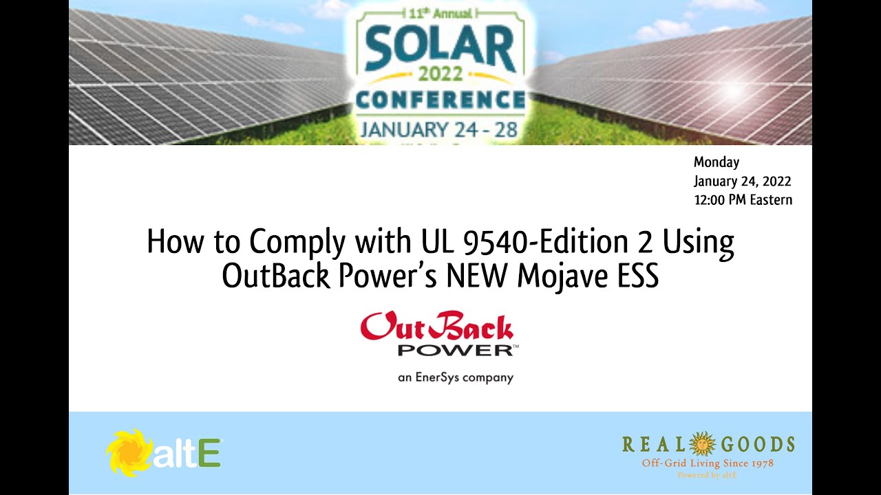 OutBack Power: How to Comply with UL 9540-Edition 2 Using the NEW Mojave ESS - Monday 1/24/22