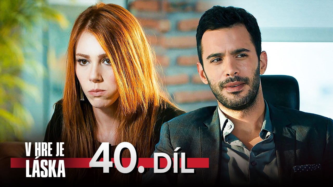 V hre je l&aacute;ska - 40. d&iacute;l | Kiralık Aşk Česk&yacute; dabing