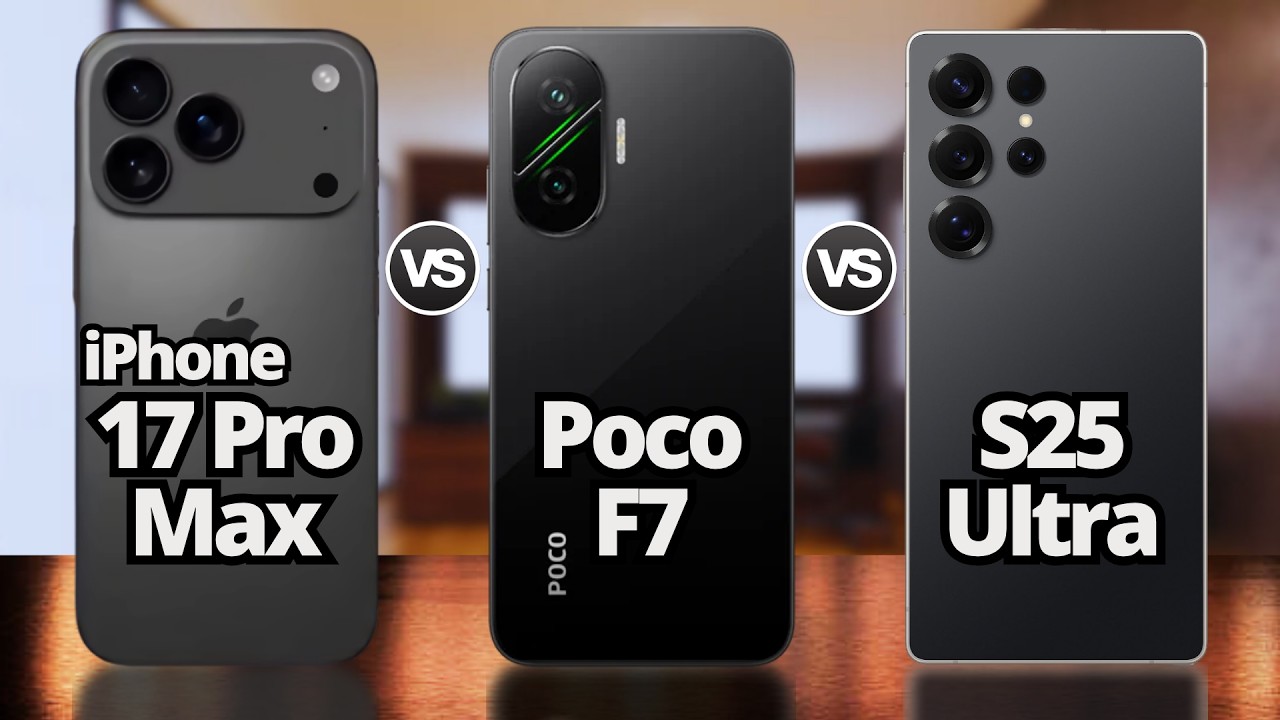 Poco F7 Vs iPhone 17 Pro Max Vs S25 Ultra ¿REY 2025? 👑