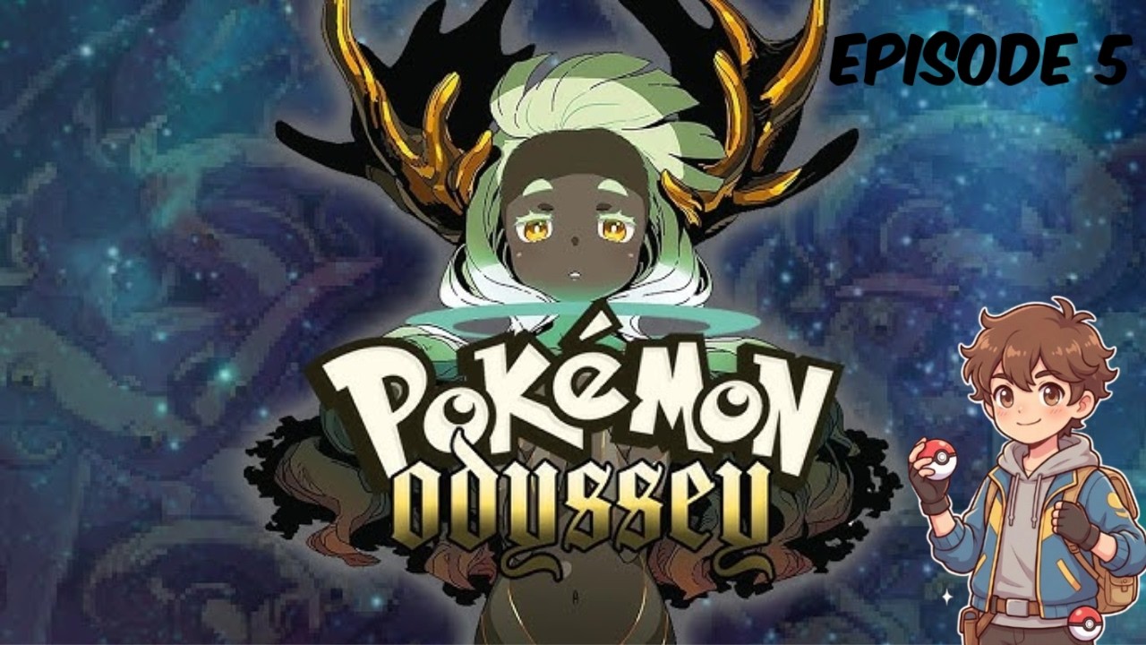 Pokemon Odyssey Episode 5!!!!