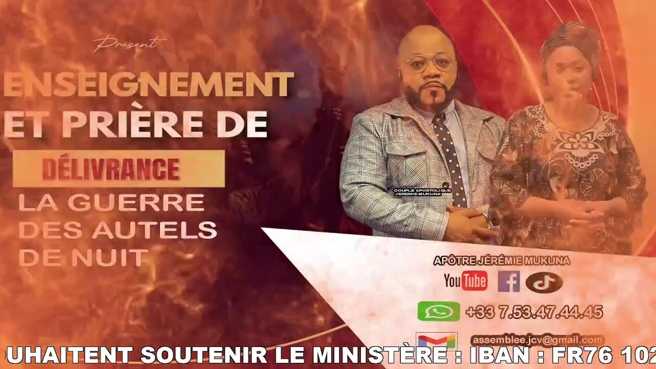 APÔTRE JÉRÉMIE MUKUNA: ARMÉE DE GUERRE / ENSEIGNEMNET ET PRIÈRE DE DÉLIVRANCE  15.03.2026