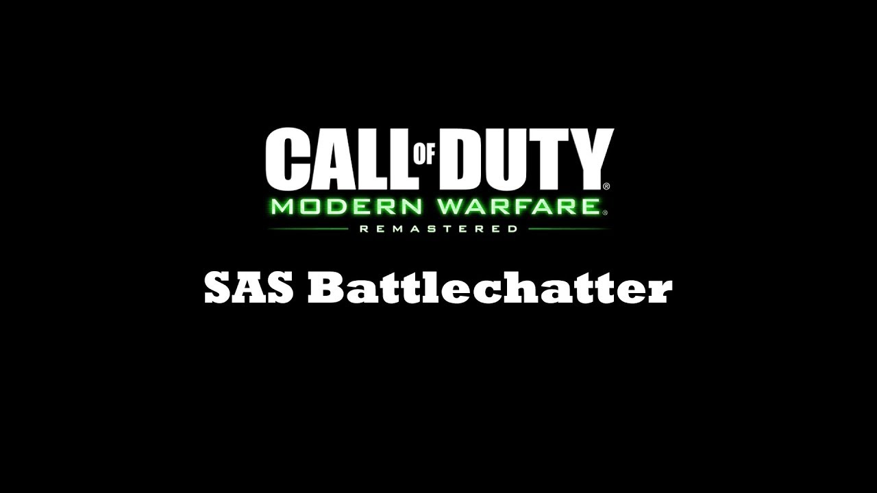 CoD 4 Remastered: SAS Battlechatter