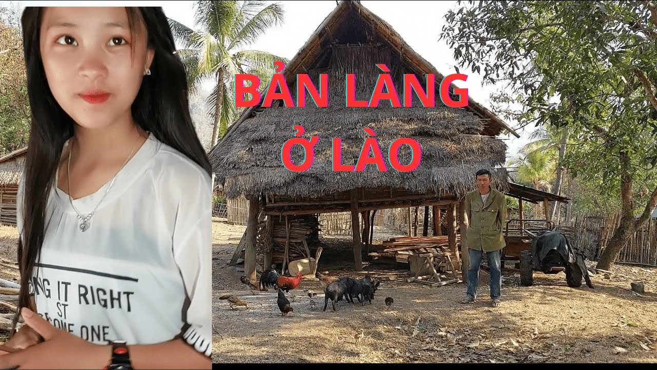 KHÁM PHÁ PHONG TỤC TẬP QUÁN CÁC DÂN TỘC Ở LÀO