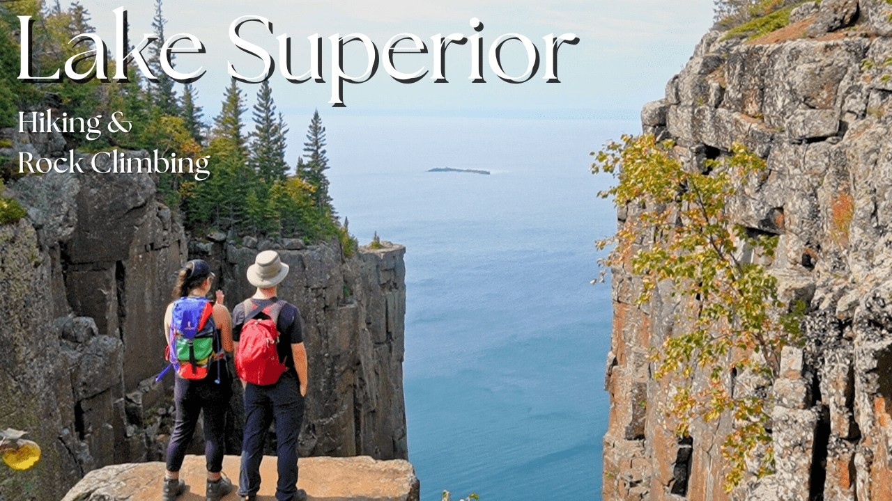 LAKE SUPERIOR | Top of the Giant & Rock Climbing