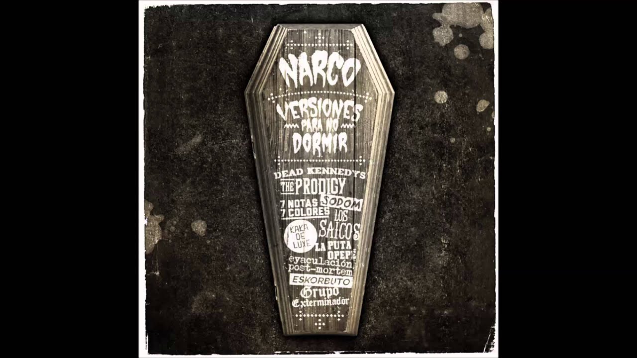 Narco - Versiones para no dormir [Disco Completo] [Full Album] HQ