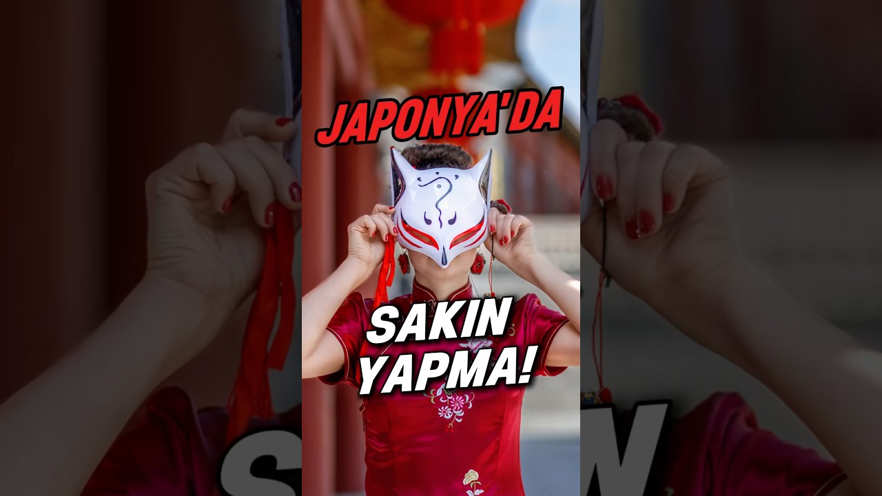 Japonya’da bunları yapmamaya dikkat et😅
