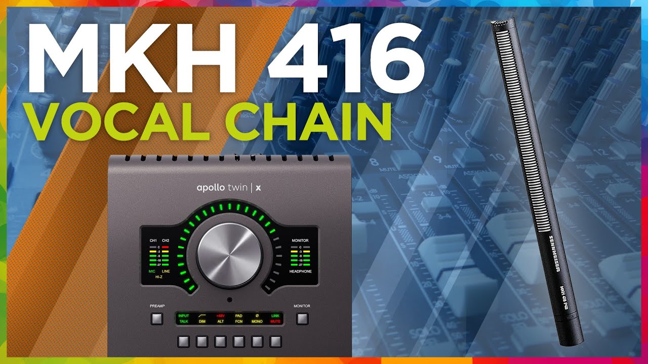 Sennheiser MKH 416 vocal processing with Universal Audio Apollo (2022)