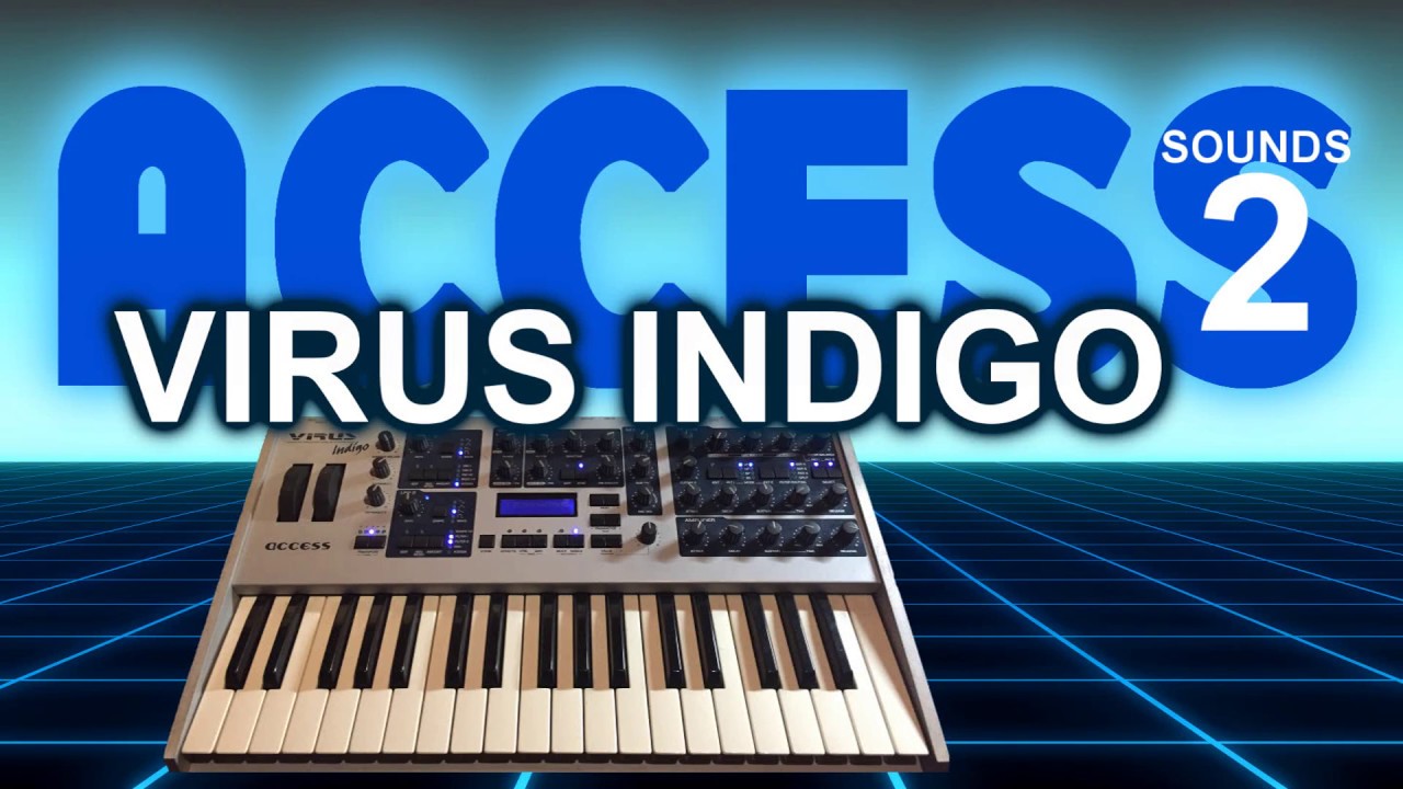 Access Virus Indigo - Sounds 2 ( Lush Pads, Sfx, Arps)