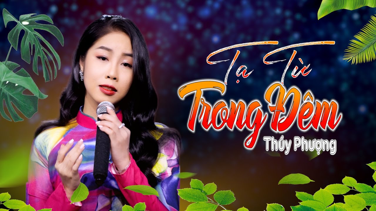Tạ Từ Trong Đêm || Thúy Phượng || Nhạc Xưa Để Đời.