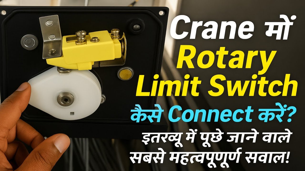 Electric Overhead Traveling Crane Limit Switch Connection | Rotary Limit Switch Connection @tapan