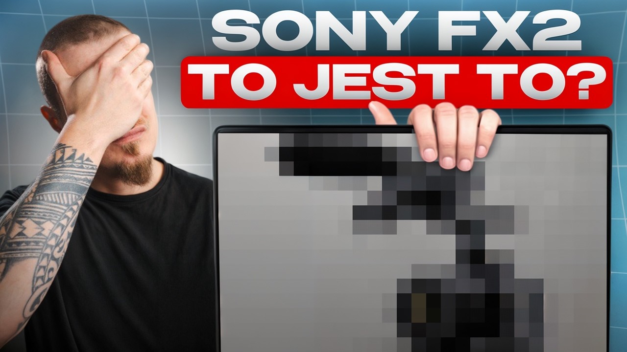 Sony FX2 - Wielkie Nadzieje i... Rozczarowanie? 😟 Analiza Nowej Kamery