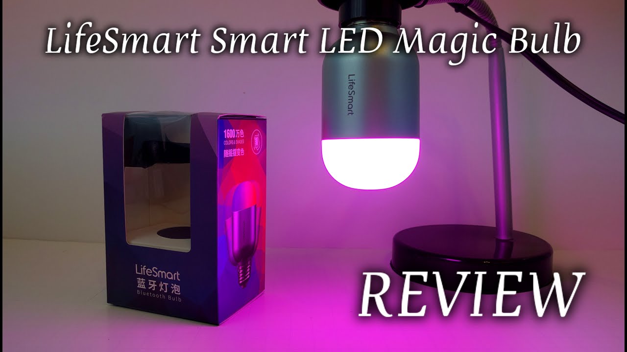 LifeSmart Smart LED Magic Bulb REVIEW